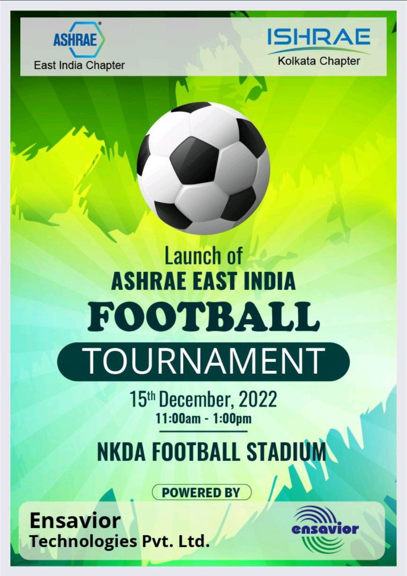 Launch of Ashrae East India Football Tournament powered by Ensavior Technologies